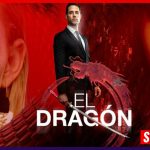 El Dragon Season 3 - Plot, Recap, Release Date, Cast - Everything We Know